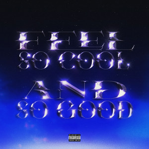 Feel So cool and So Good