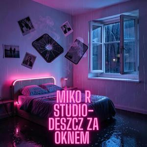 MikO R Studio-Deszcz za Oknem
