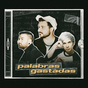 Palabras Gastadas (feat. Lucas Cassina & Mati Cordaro)