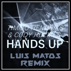 Hands Up (Luis Matos Remix)