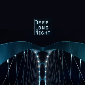 Deep Long Night
