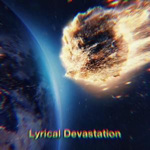 Lyrical Devastation
