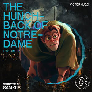 Chapter 312 - The Hunchback of Notre-Dame (Volume 2)