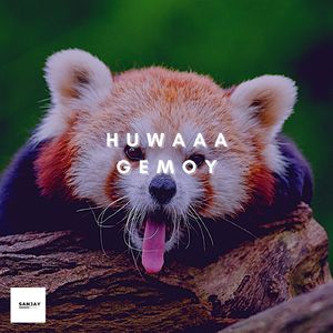 Huwaaa Gemoy