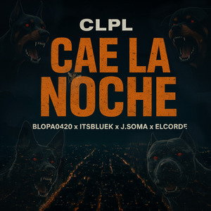 Clpl / Cae la Noche