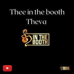 Thee in the Booth (feat. Theva)