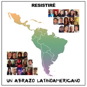 Resistiré - Un Abrazo Latinoamericano