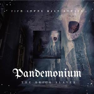Pandemonium (From The Ashes)