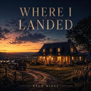 Where I Landed