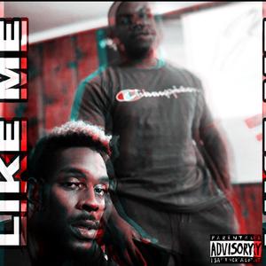 Like Me (feat. Clyde Barrow)