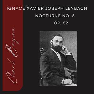 Ignace Xavier Joseph Leybach: Nocturne No. 5, Op. 52