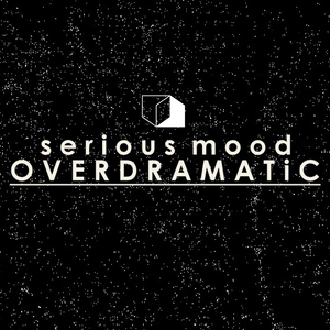 Overdramatic