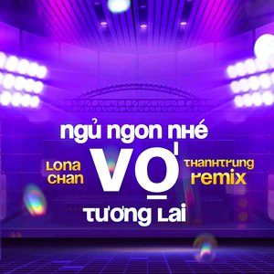 Ngủ Ngon Nhé Vợ Tương Lai (Remix)