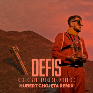 Ciebie Będę Mieć (Hubert Chojęta Remix)