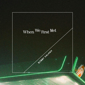 When We First Met