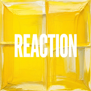 Reaction