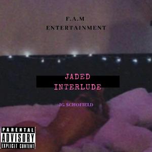 Jaded (interlude)