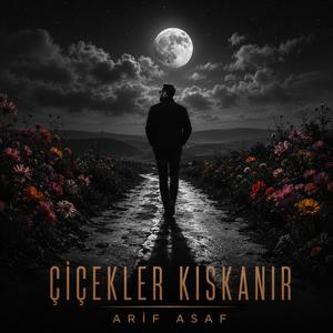 Çiçekler kıskanır
