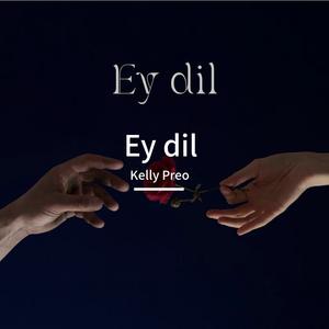 Ey dil