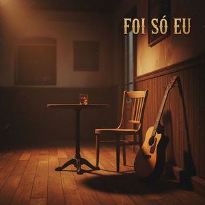 Foi Só Eu