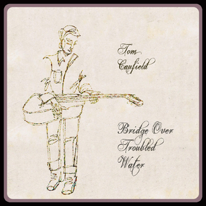 Bridge Over Troubled Water