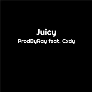 Juicy