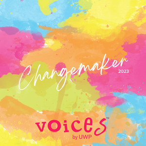 Changemaker (Voices by UWP)