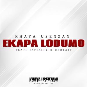 eKapa Lodumo. (feat. Infinity & Mihlali)