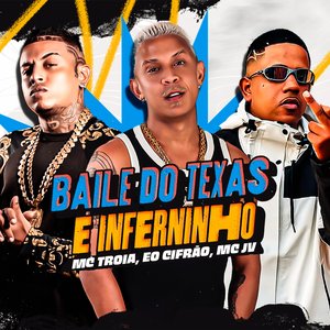 Baile do Texas e inferninho
