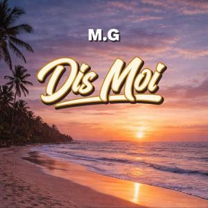 Dis Moi