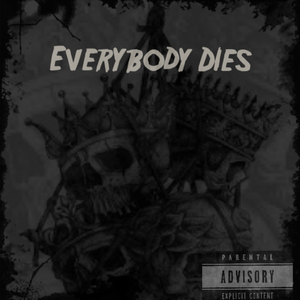 Everybody Dies