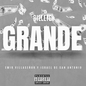 Billete Grande - Emir Villaseñor (feat. israel de san antonio)