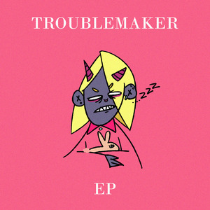 Troublemaker
