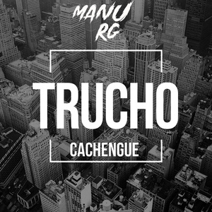 Trucho Cachengue (Remix)