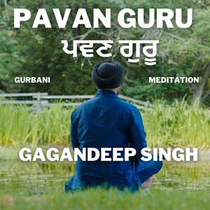 Pawan Guru - Gurbani