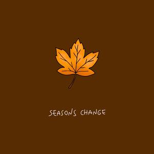Seasons Change