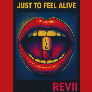 Just to Feel Alive