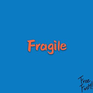 【FREE】Fragile（Prod.FreeFish）