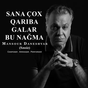 Sana çox qəribə gələr bu nəğməm