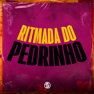 RITMADA DO PEDRINHO