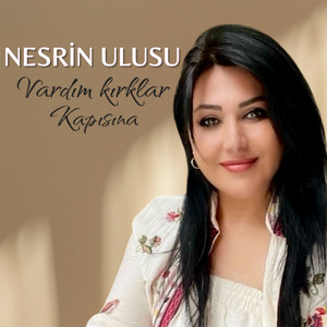 Vardım Kırklar Kapısına