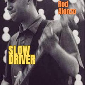 Slow Driver