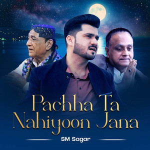 Pachha Ta Nahiyoon Jana