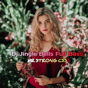 Dj Jingle Bells Full Bass