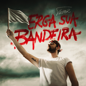 Erga Sua Bandeira