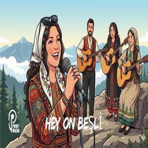 HEY ONBEŞLİ ONBEŞLİ