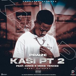 Kasi Pt2 (feat. Kince & Miike Yenxee)
