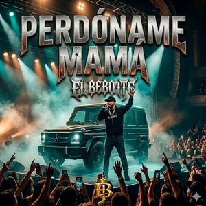 Perdóname Mamá (LIVE)