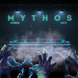 Mythos (feat. Nasty)