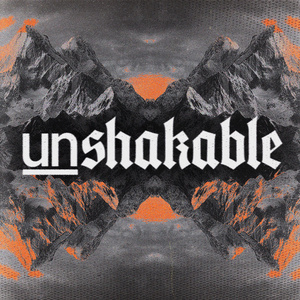 Unshakable